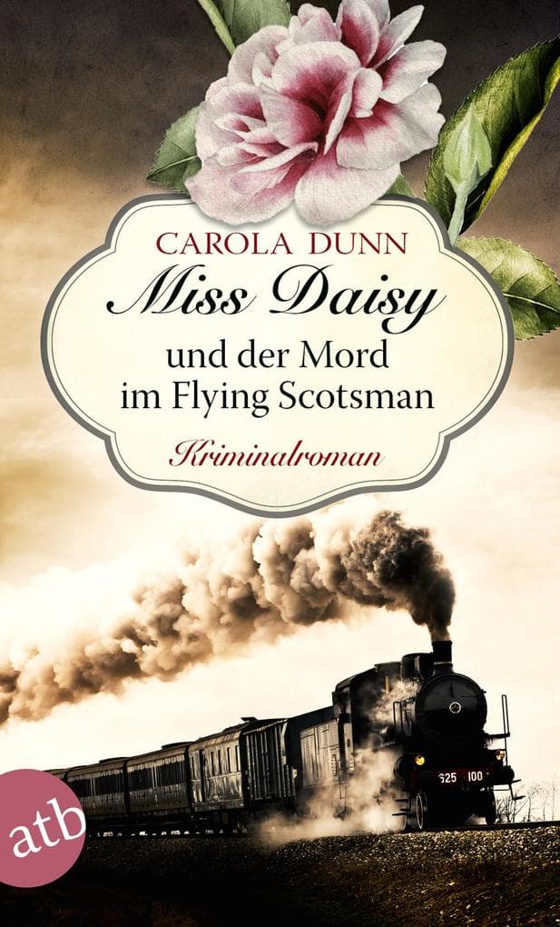 Miss Daisy und der Mord im Flying Scotsman: Roman