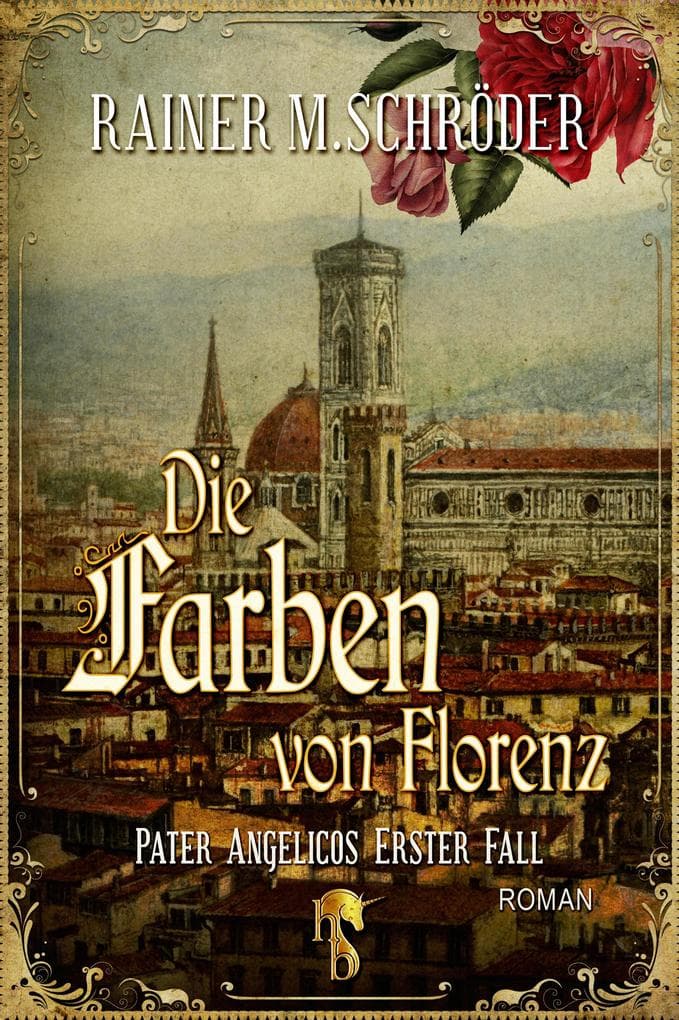 Die Farben von Florenz: Pater Angelicos erster Fall
