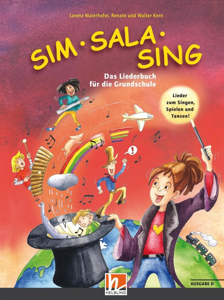 Sim Sala Sing. Liederbuch. Ausgabe Deutschland: Das Liederbuch für die Grundschule. Neuausgabe 2019