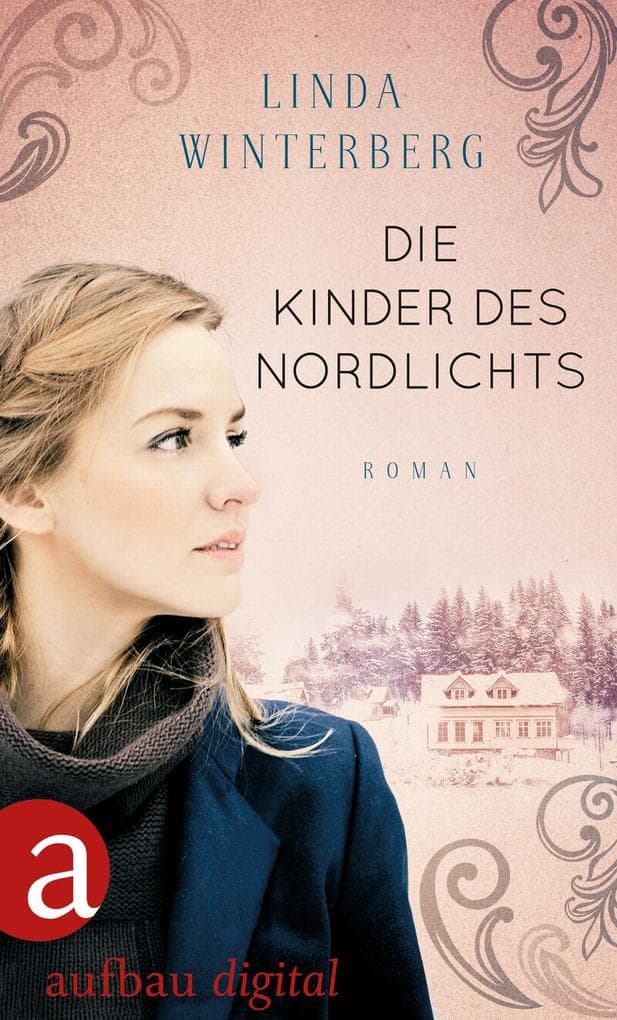 Die Kinder des Nordlichts: Ein Weihnachtsroman