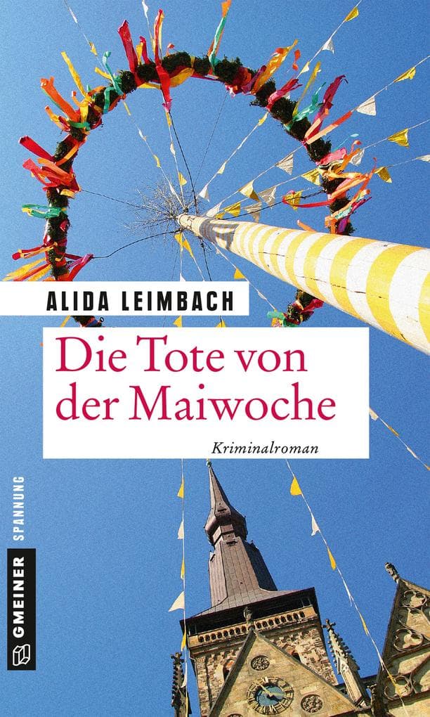 Die Tote von der Maiwoche: Kriminalroman