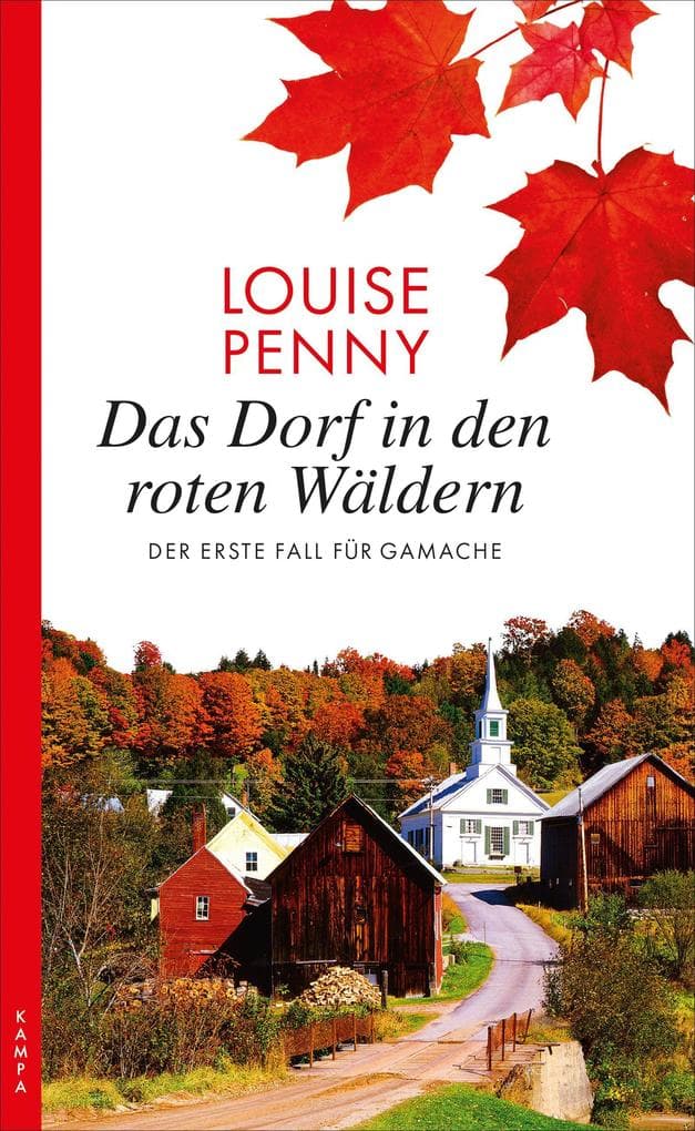 Das Dorf in den roten Wäldern: Der erste Fall für Gamache