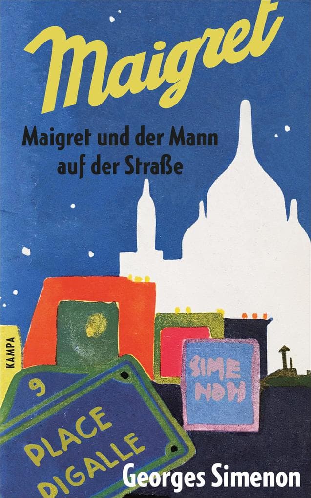 Maigret und der Mann auf der Straße: Erzählungen / Mit einem Nachwort von Gabriel Garcia Marquéz