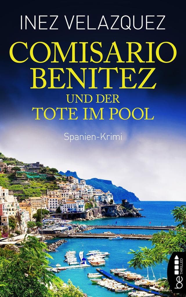 Comisario Benitez und der Tote im Pool: Spanien-Krimi