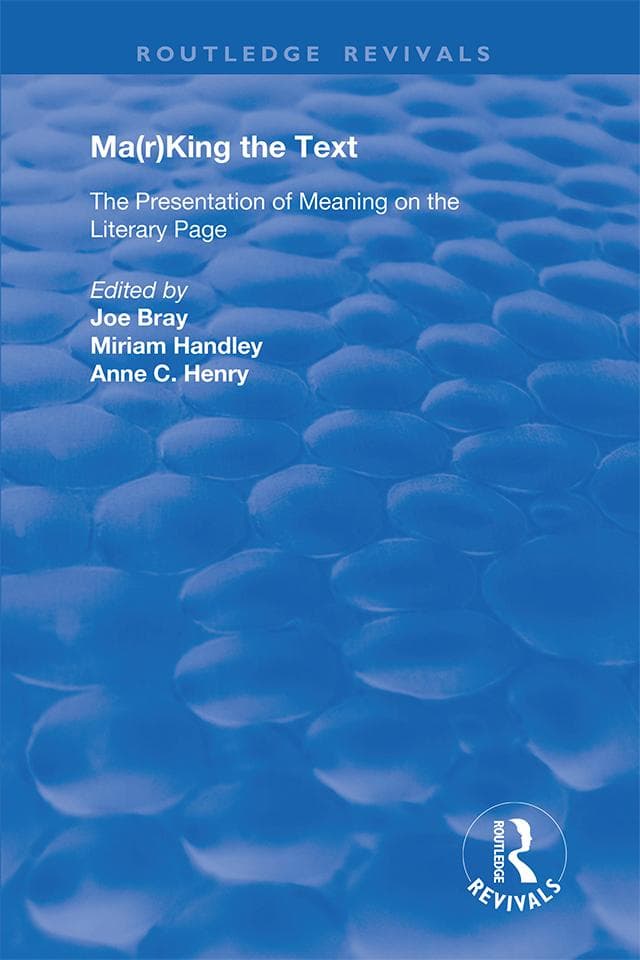Ma(r)king the Text: The Presentation of Meaning on the Literary Page