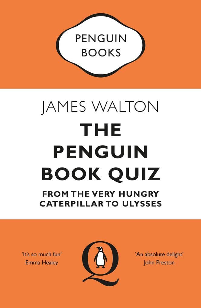 The Penguin Book Quiz: From The Very Hungry Caterpillar to Ulysses - The Perfect Gift for Book Lovers!
