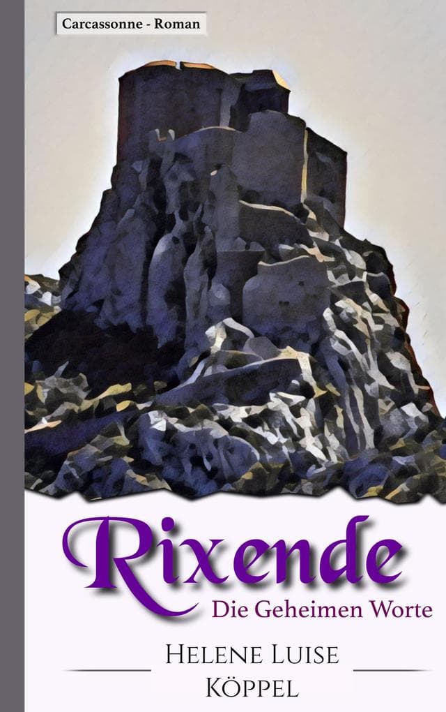 Rixende: Die Geheimen Worte