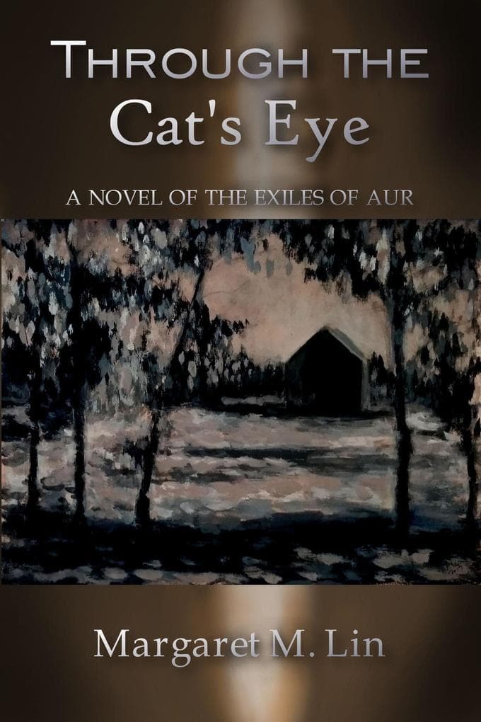 Through the Cat's Eye (Exiles of Aur, #4)