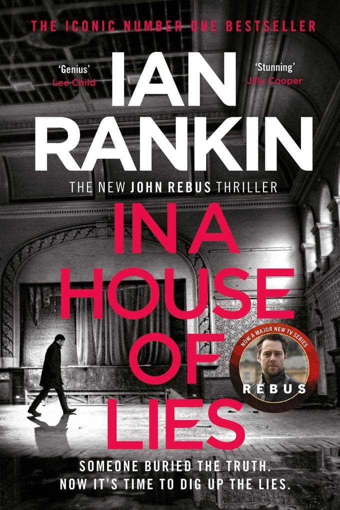 In a House of Lies: The number one bestselling series that inspired BBC One's REBUS