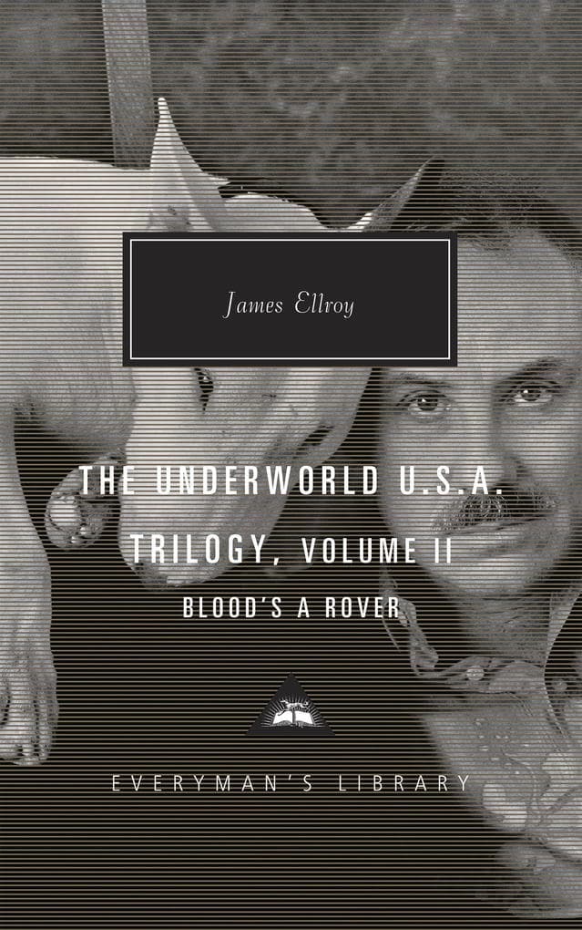 Blood''s a Rover: Underworld U.S.A. Trilogy Vol. 2