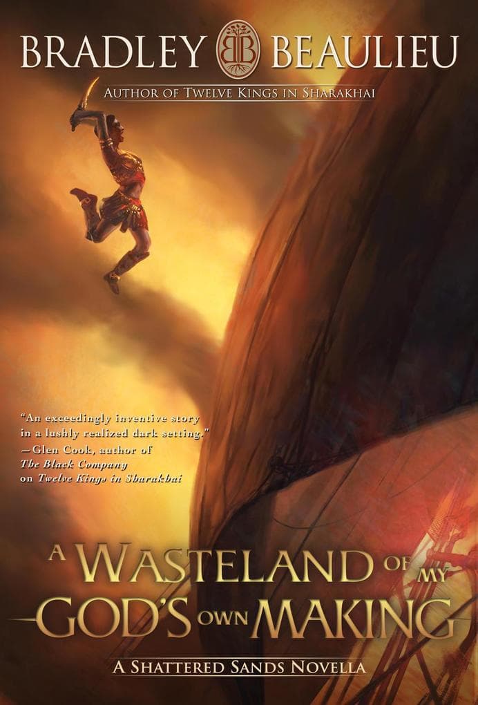 A Wasteland of My God's Own Making (The Song of the Shattered Sands, #1.4)