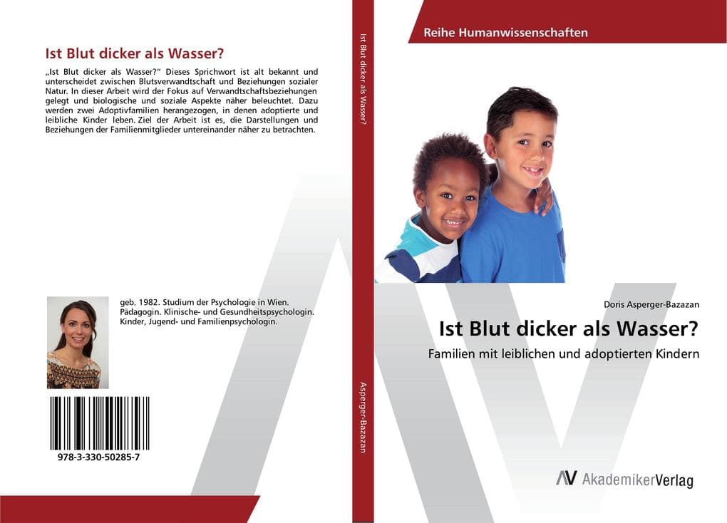 Ist Blut dicker als Wasser?: Familien mit leiblichen und adoptierten Kindern