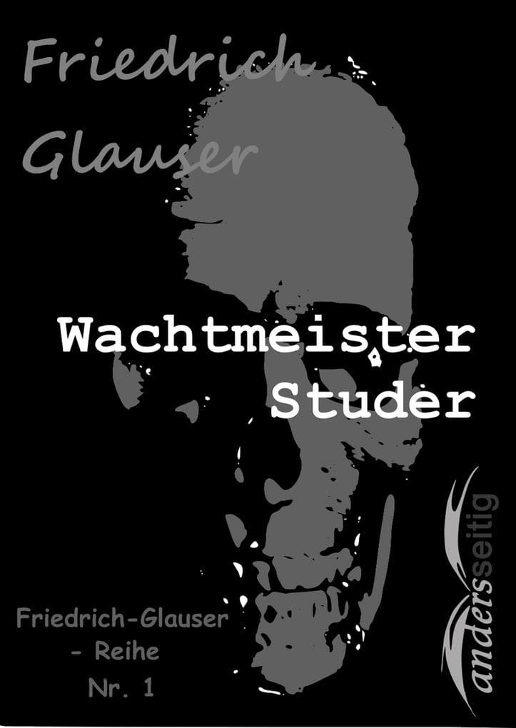 Wachtmeister Studer: Friedrich-Glauser-Reihe Nr. 1