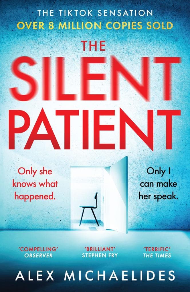 The Silent Patient: The record-breaking, multimillion copy Sunday Times bestselling thriller and Richard & Judy book club pick