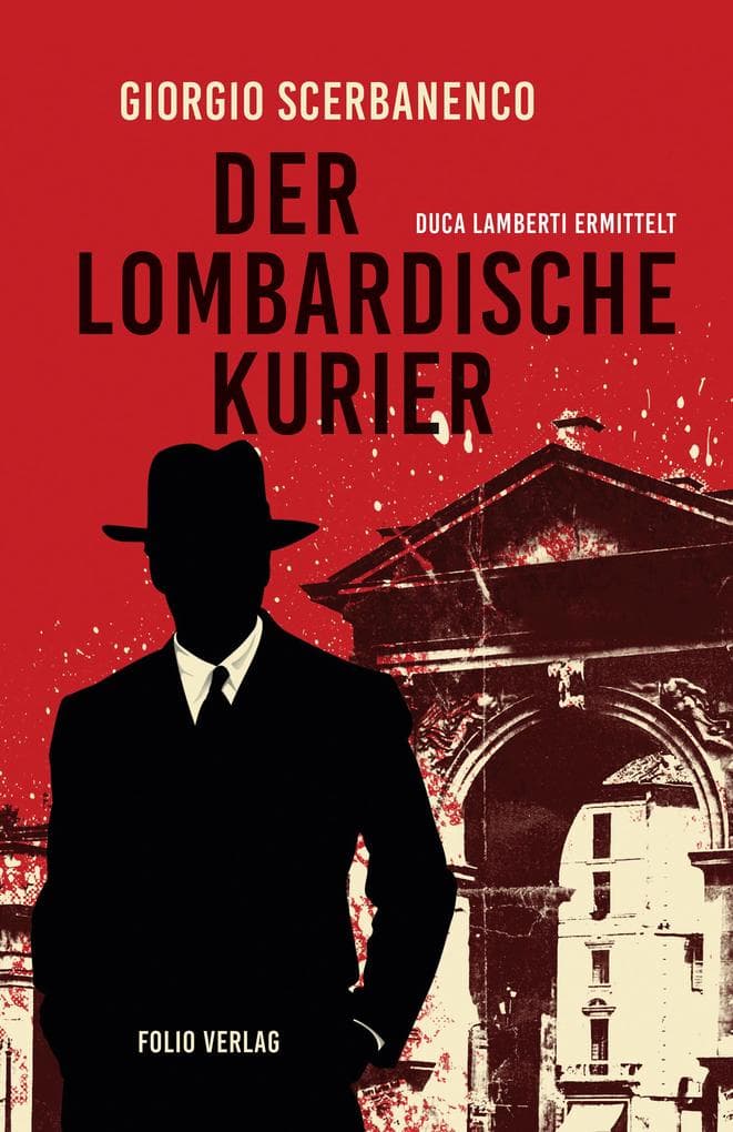 Der lombardische Kurier: Duca Lamberti ermittelt
