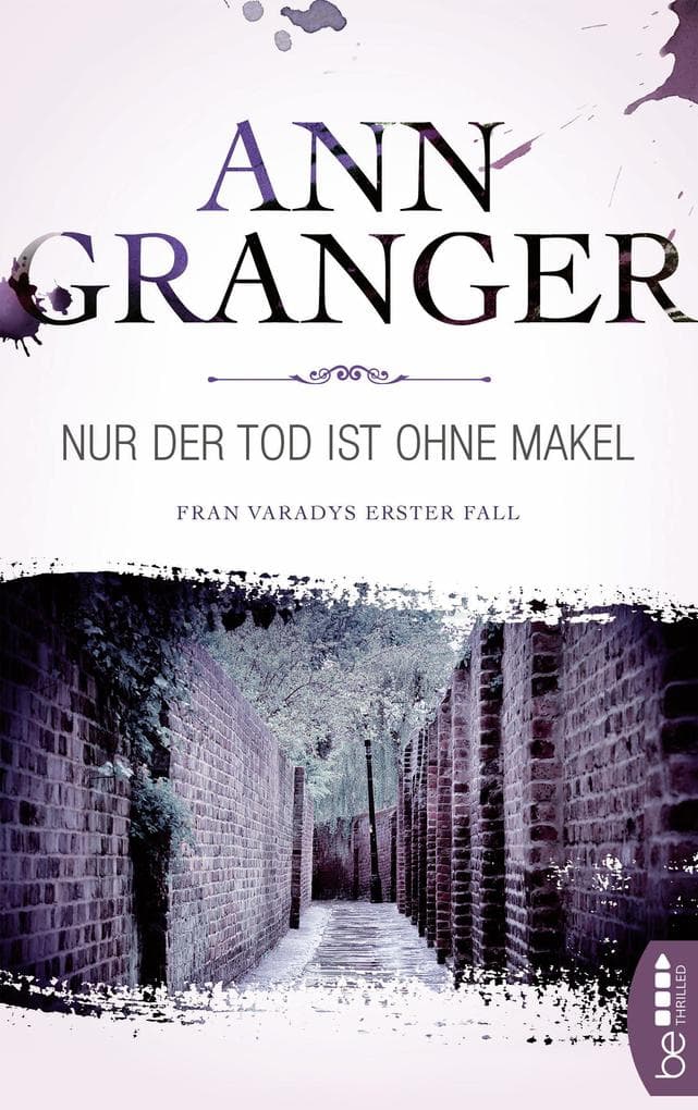 Nur der Tod ist ohne Makel: Fran Varadys erster Fall | Cosy Crime