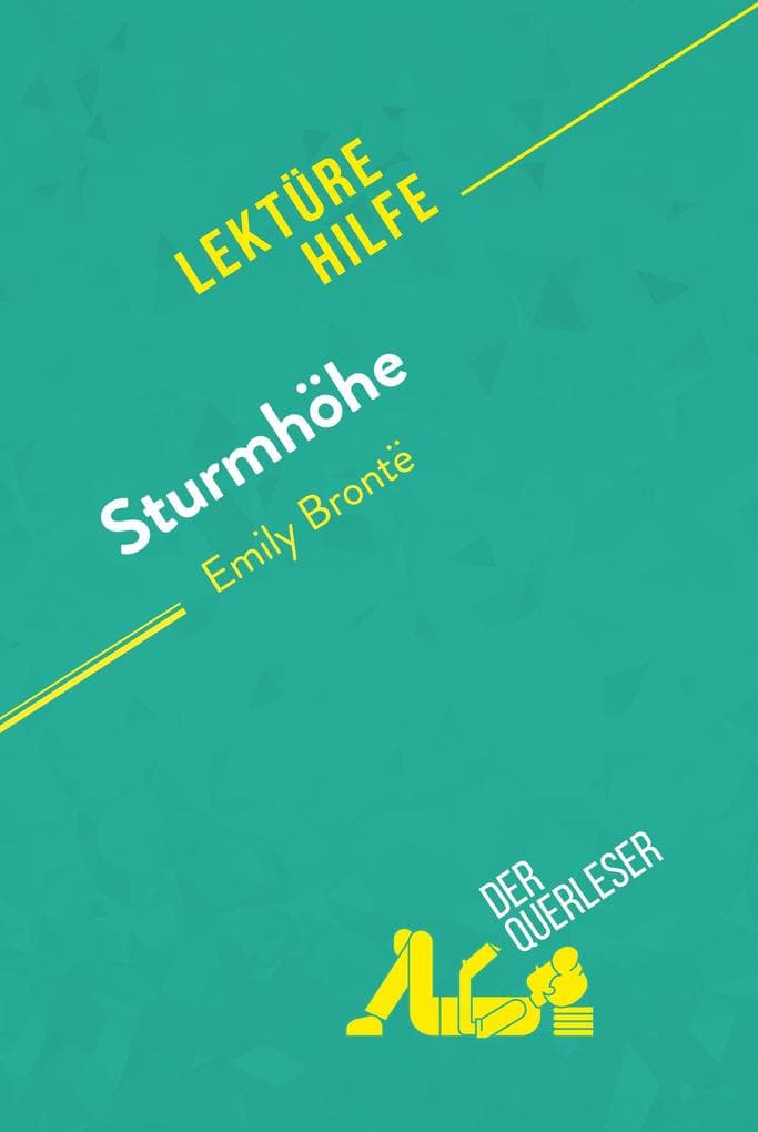 Sturmhöhe von Emily Brontë (Lektürehilfe): Detaillierte Zusammenfassung, Personenanalyse und Interpretation