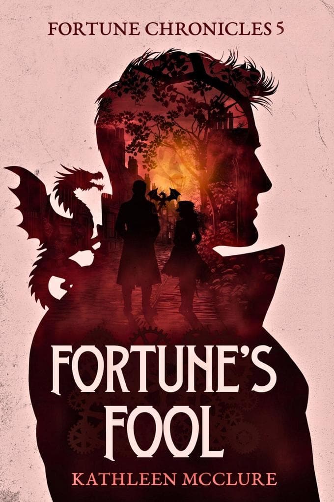 Fortune's Fool: The Fortune Chronicles, #3