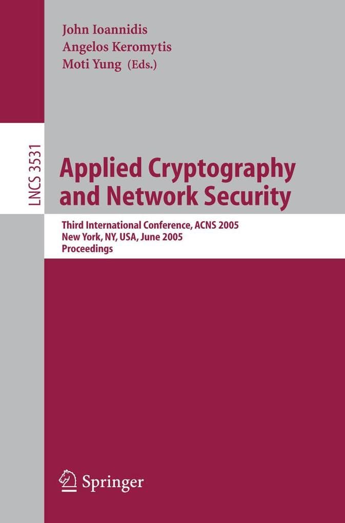 Applied Cryptography and Network Security: Third International Conference, ACNS 2005, New York, NY, USA, June 7-10, 2005, Proceedings