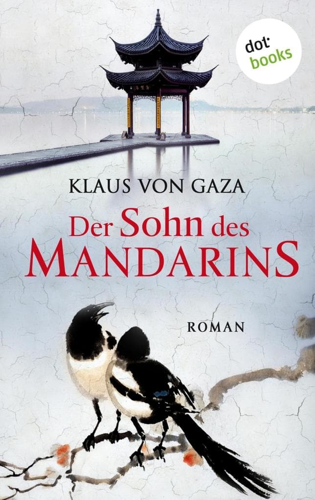 Der Sohn des Mandarins: Roman