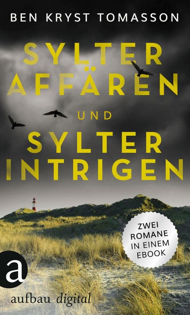 Sylter Affären & Sylter Intrigen: Zwei Kriminalromane in einem E-Book. eBundle