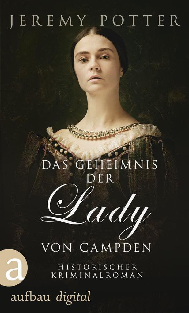 Das Geheimnis der Lady von Campden: Historischer Kriminalroman