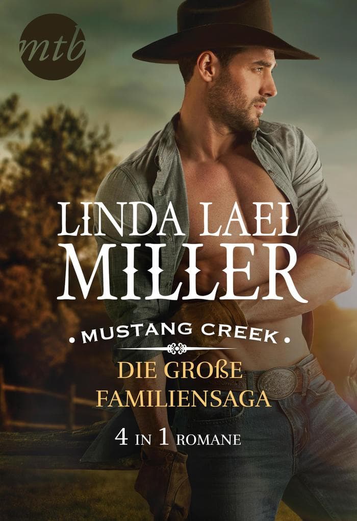 Mustang Creek - die große Familiensaga (4in1): Liebesroman