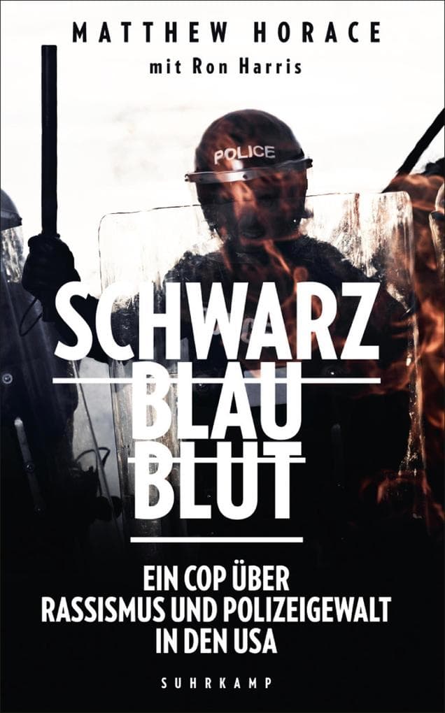 Schwarz Blau Blut: Ein Cop über Rassismus und Polizeigewalt in den USA