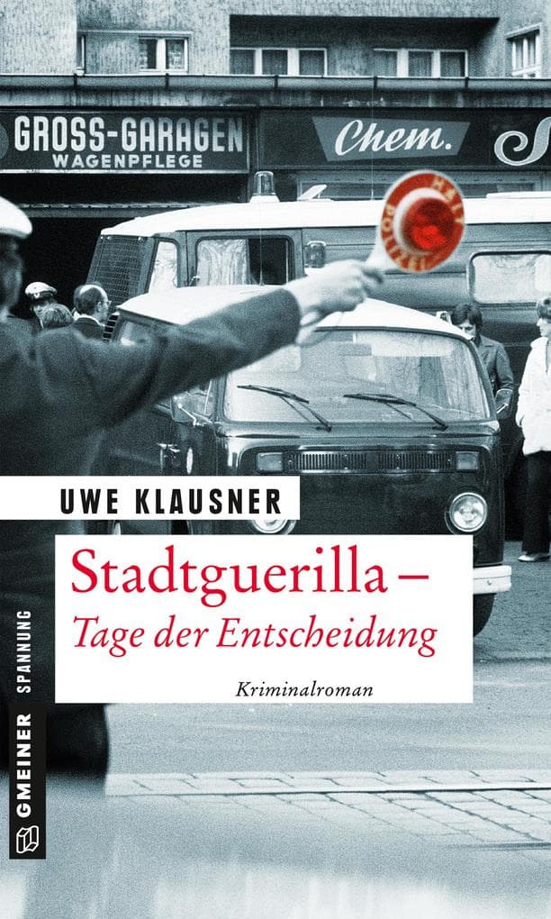 Stadtguerilla - Tage der Entscheidung: Tom Sydows 11. Fall