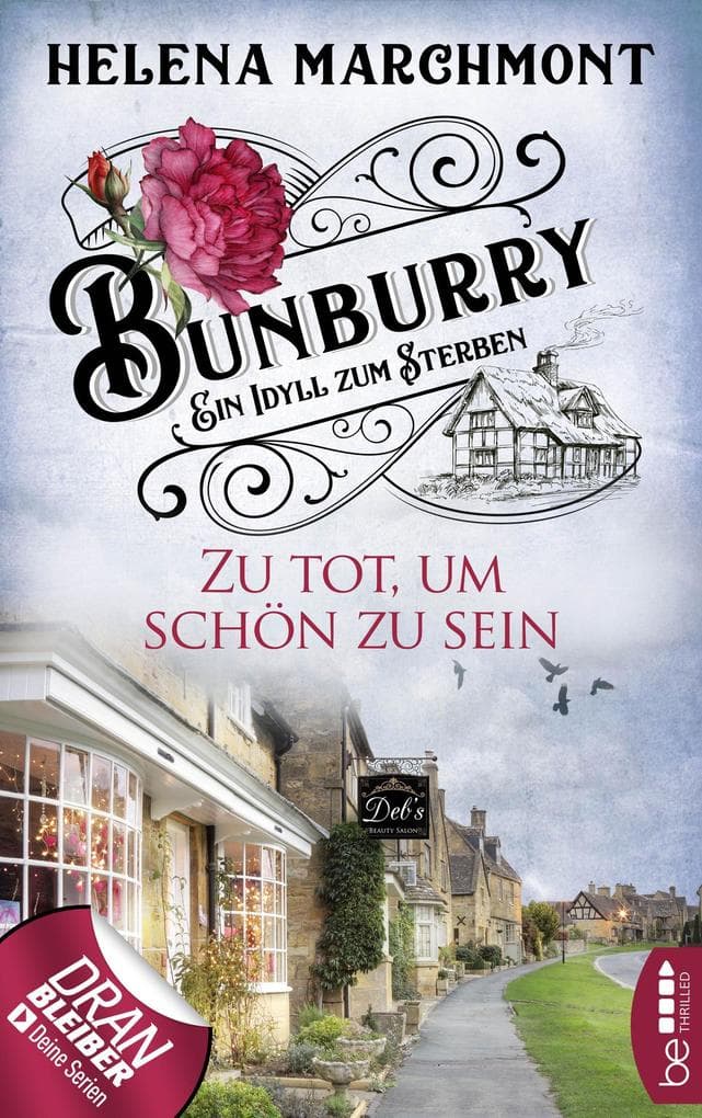 Bunburry - Zu tot, um schön zu sein: Ein Idyll zum Sterben