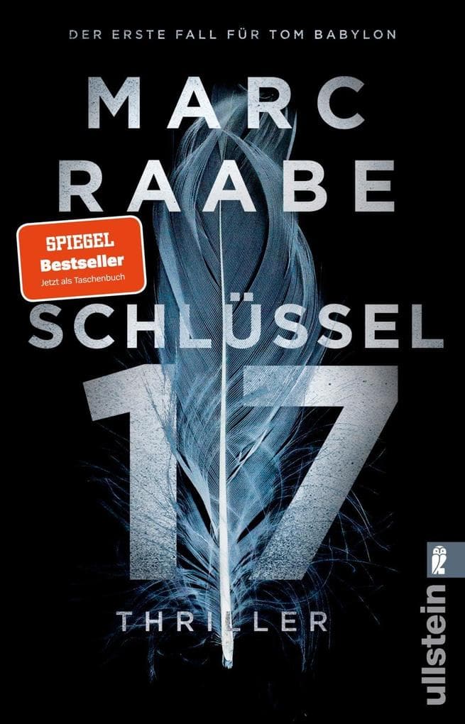 Schlüssel 17: Thriller | Der erste Band der Tom Babylon-Bestseller-Serie.