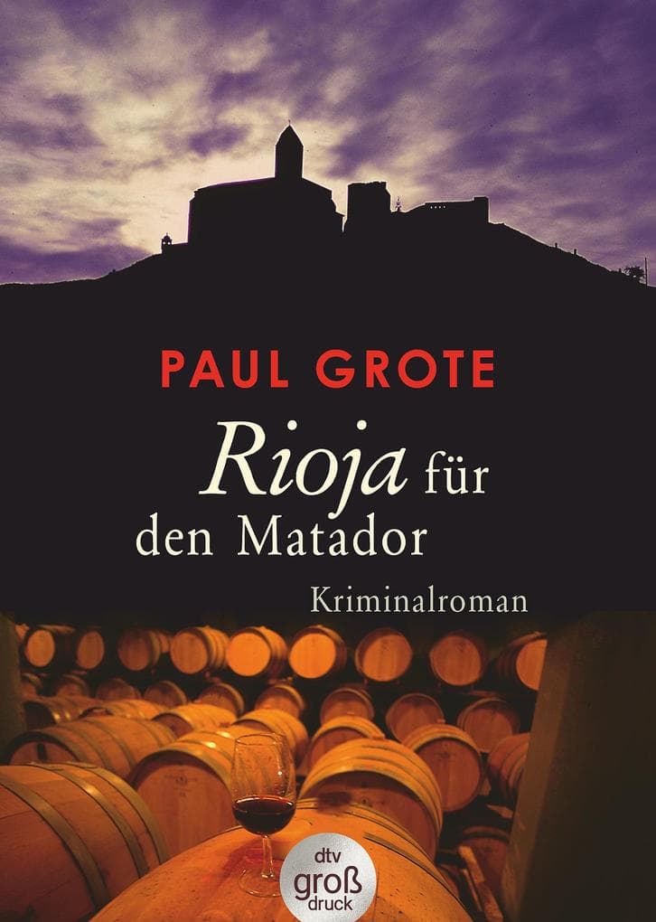 Rioja für den Matador: Kriminalroman
