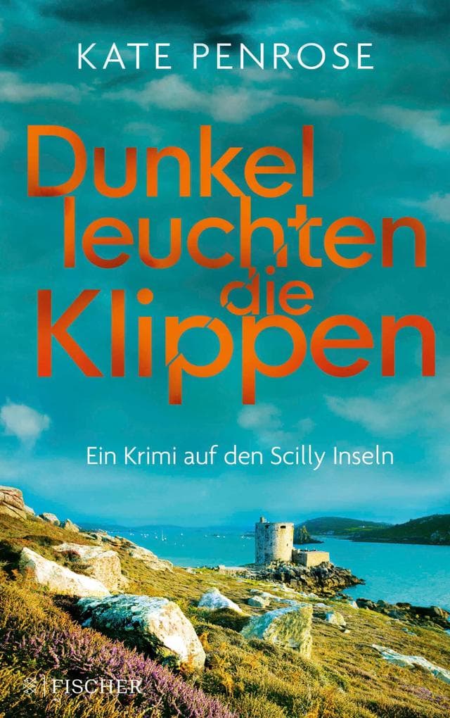 Dunkel leuchten die Klippen: Ein Krimi auf den Scilly-Inseln