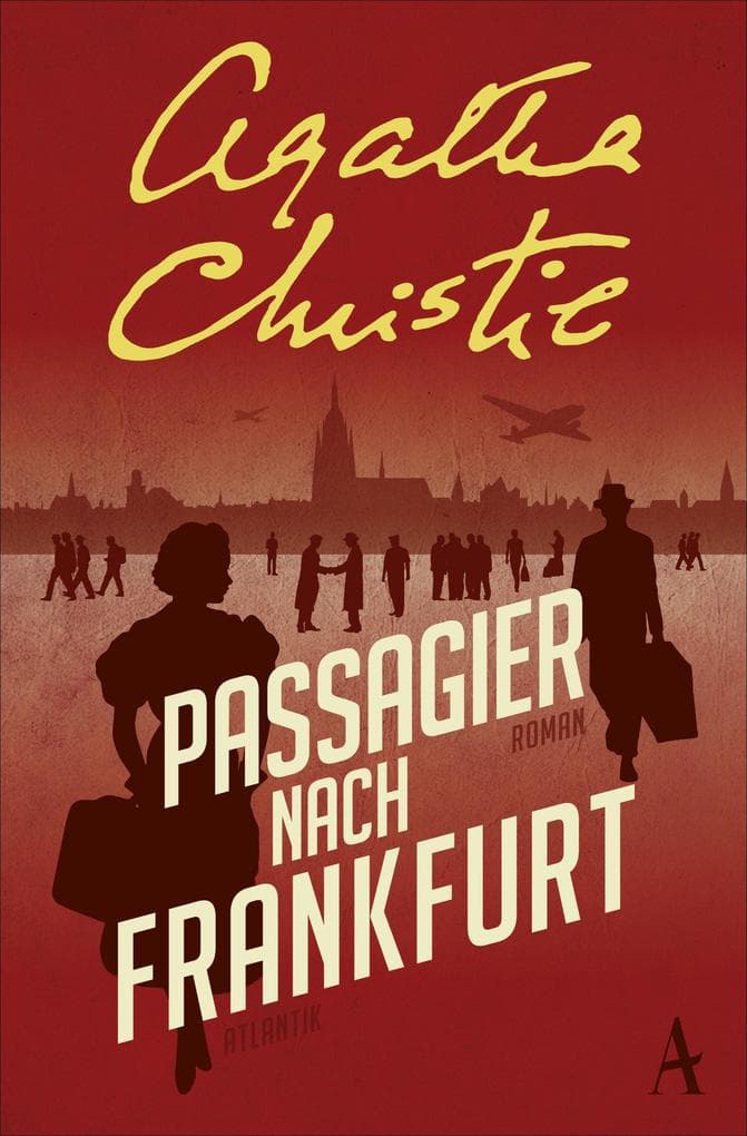 Passagier nach Frankfurt: Roman
