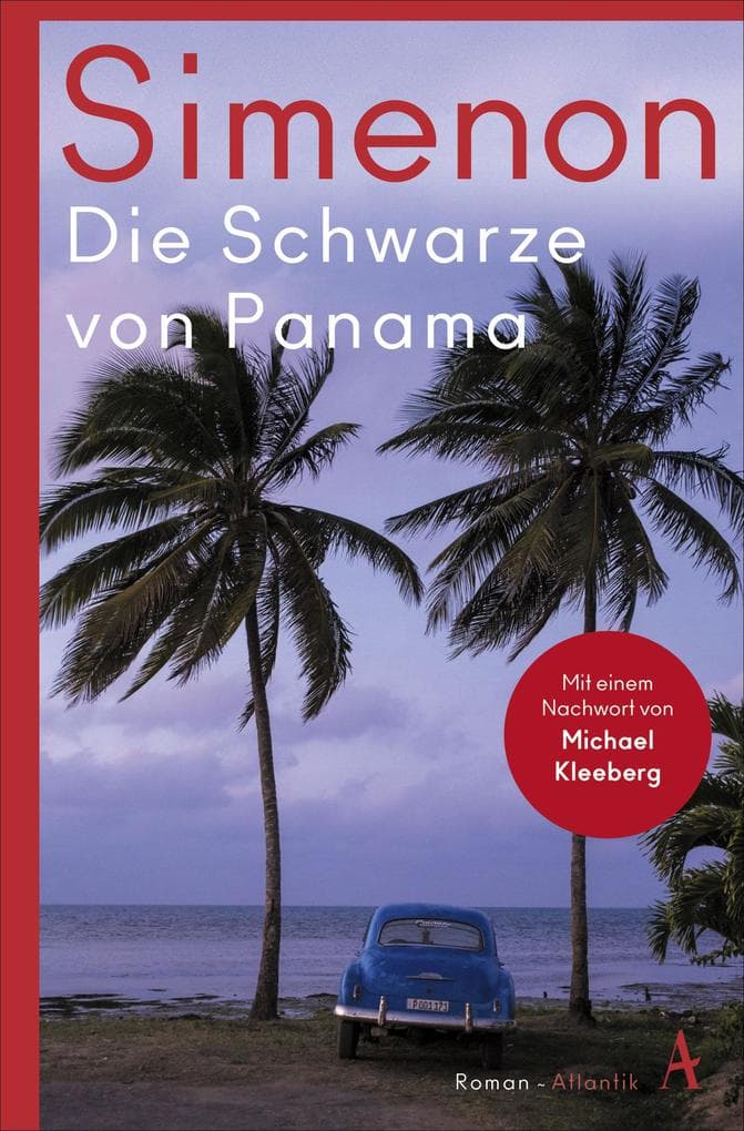 Die Schwarze von Panama: Roman. Mit e. Vorw. v. Michael Kleeberg