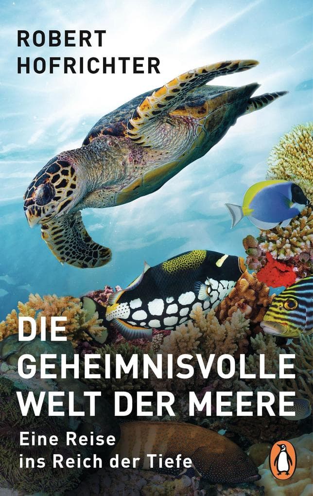 Die geheimnisvolle Welt der Meere: Eine Reise ins Reich der Tiefe
