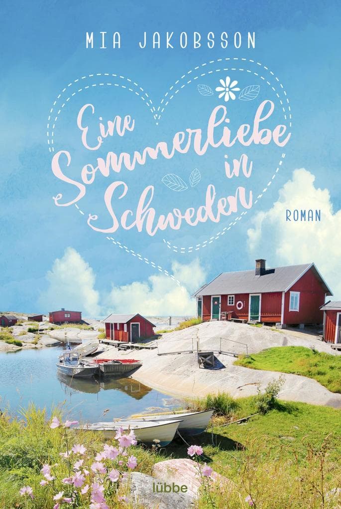 Eine Sommerliebe in Schweden: Roman