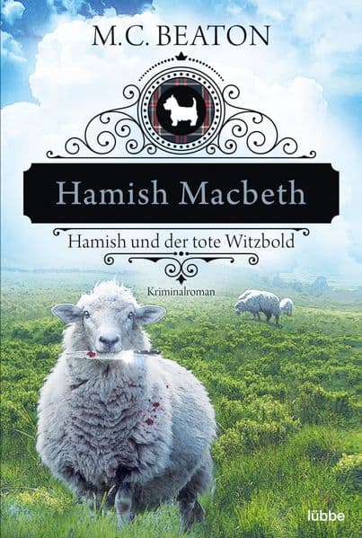 Hamish Macbeth und der tote Witzbold: Kriminalroman