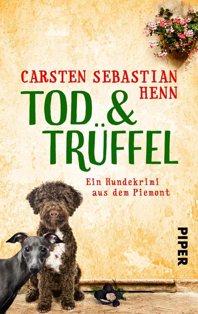 Tod & Trüffel: Ein Hundekrimi aus dem Piemont