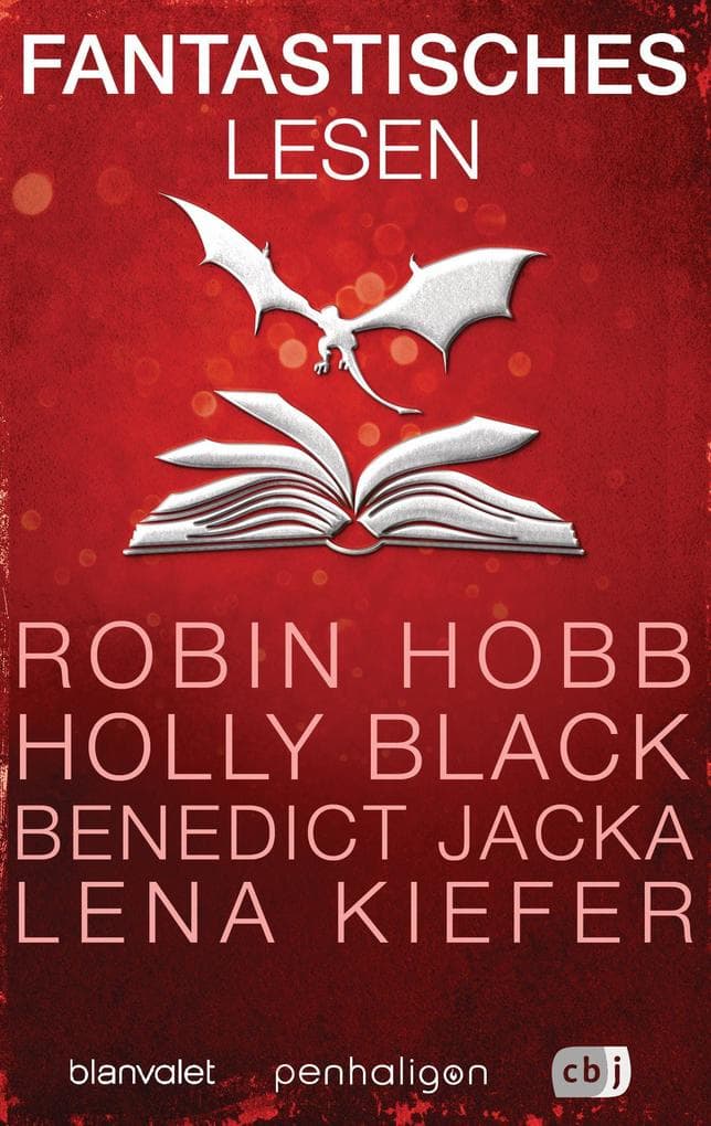 Fantastisches Lesen: Ausgewählte Leseproben von Robin Hobb, Holly Black, Benedict Jacka, Lena Kiefer u.v.m.