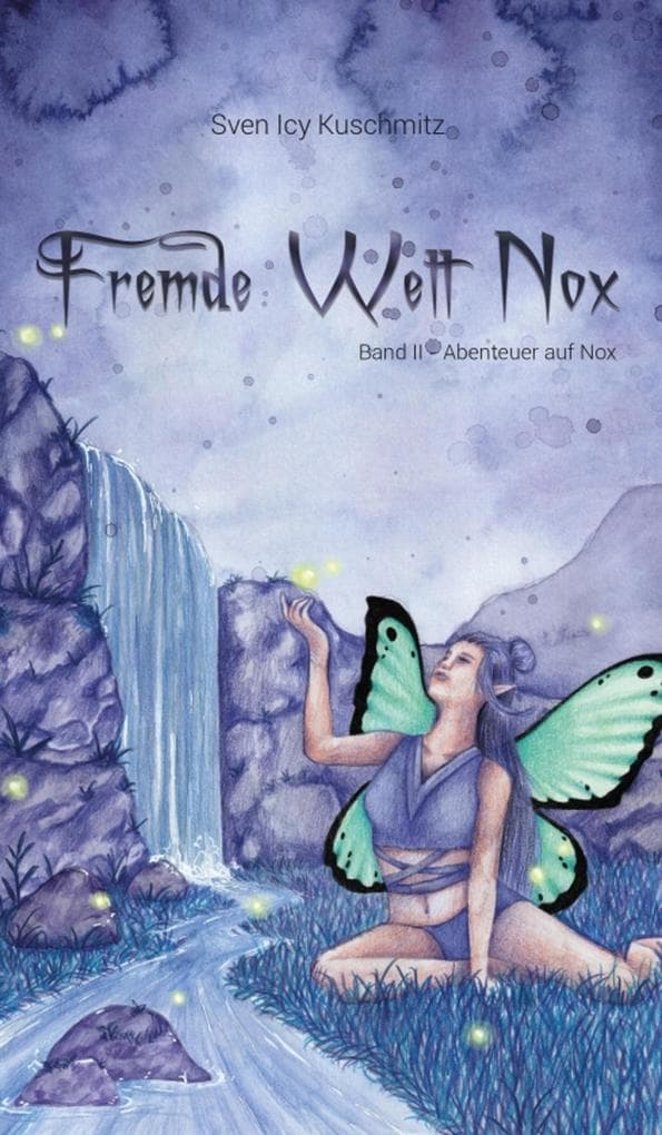 Fremde Welt Nox Band II: Abenteuer Auf Nox