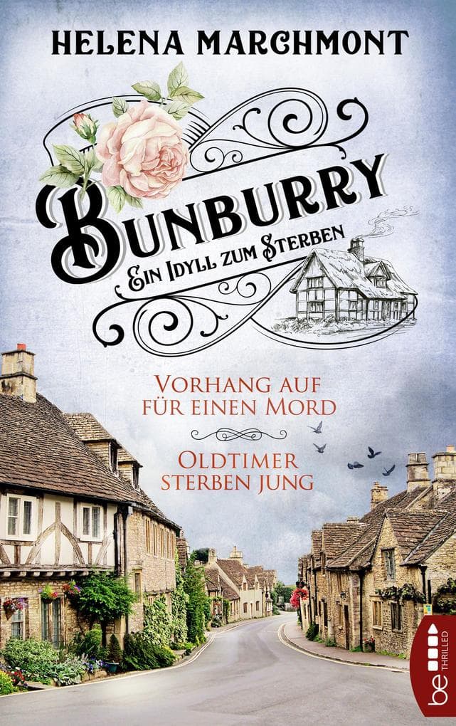 Bunburry - Vorhang auf für einen Mord & Oldtimer sterben jung: Ein Idyll zum Sterben. eBundle