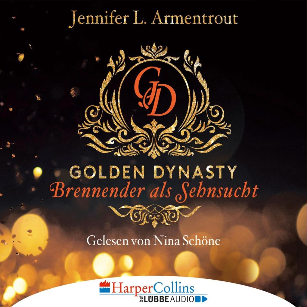 Brennender als Sehnsucht - Golden Dynasty, Teil 2: Gekürzt