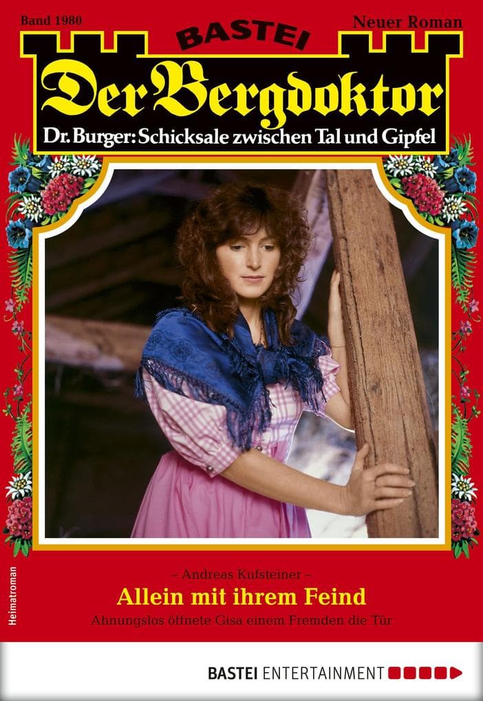 Der Bergdoktor 1980: Allein mit ihrem Feind