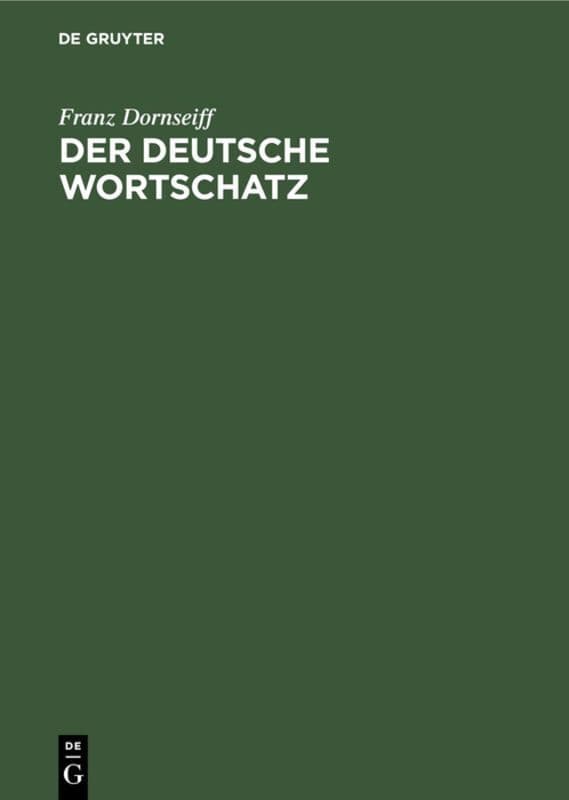 deutsche Wortschatz: Der deutsche Wortschatz nach Sachgruppen