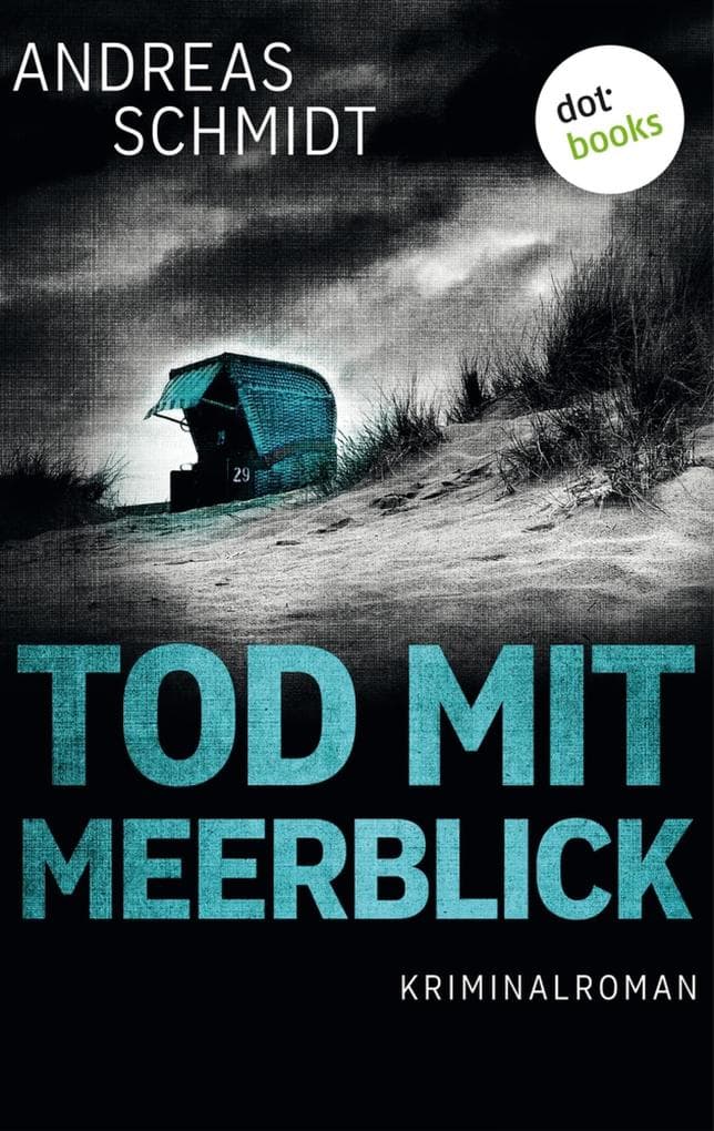Tod mit Meerblick: Kriminalroman