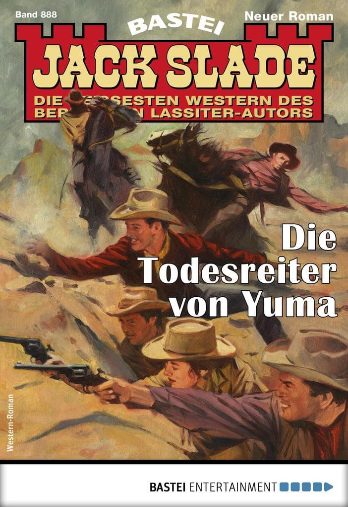 Jack Slade 888: Die Todesreiter von Yuma