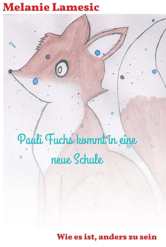 Pauli Fuchs kommt in eine neue Schule: Wie es ist, anders zu sein