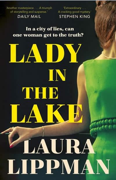 Lady in the Lake: 'Haunting . . . Extraordinary.' STEPHEN KING