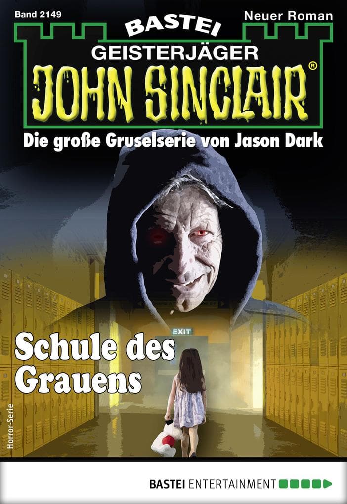 John Sinclair 2149: Schule des Grauens